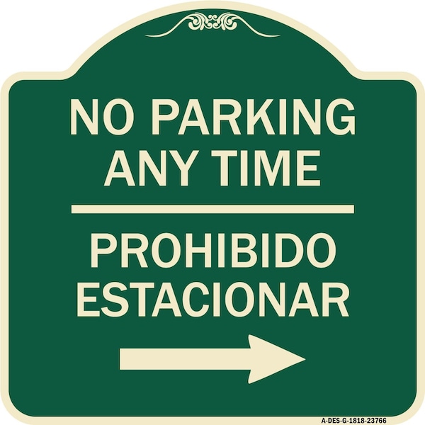 Signmission No Parking Anytime Prohibido Estacionar W/ Right Arrow Heavy-Gauge Alum, 18" x 18", G-1818-23766 A-DES-G-1818-23766 - main